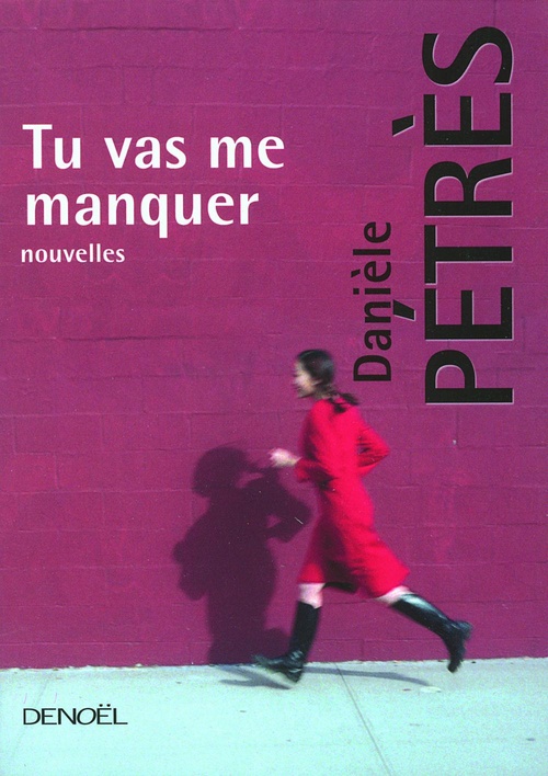 Couverture ebook de Tu vas me manquer, de Danièle Pétrès