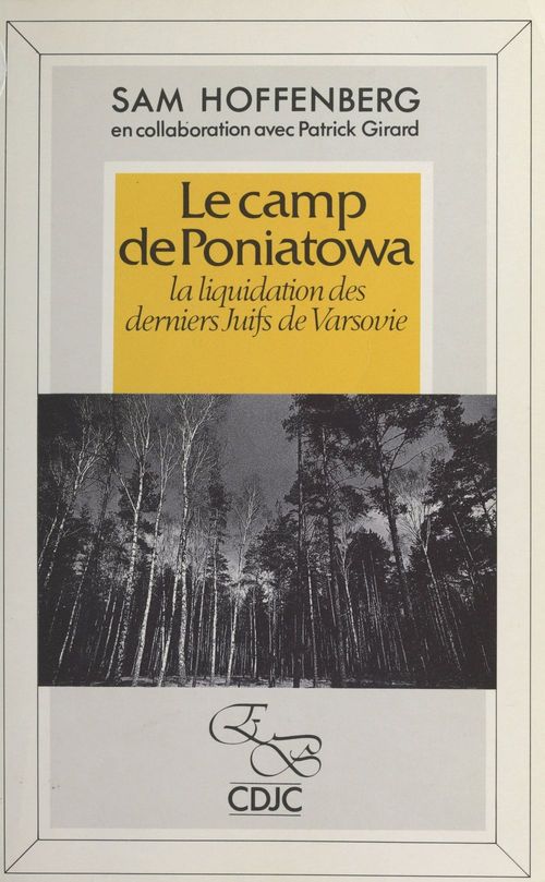 Couverture ebook de Le Camp de Poniatowa : La Liquidation des derniers juifs de Varsovie, de Sam Hoffenberg