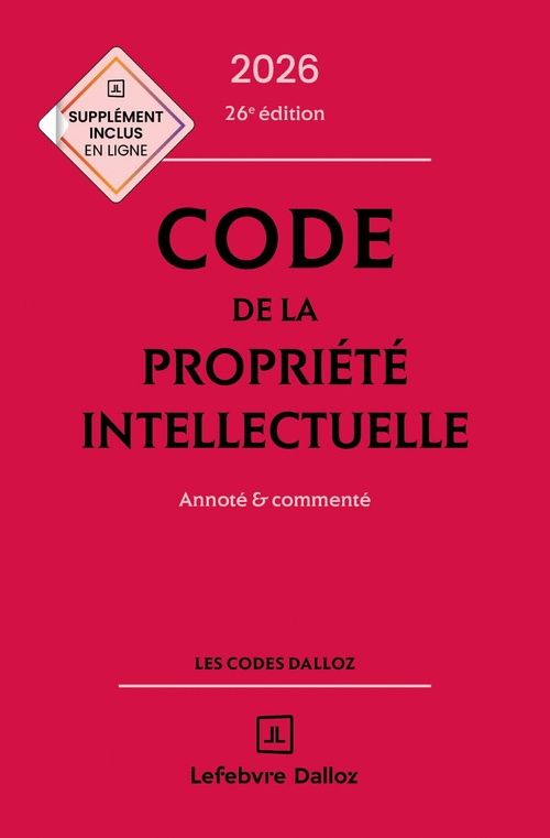 ebook cover of Code de la propriété intellectuelle 2026 26ed - Annoté et commenté, by Collectif