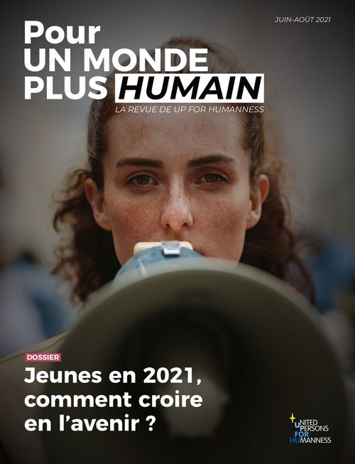 ebook cover of Pour un monde plus humain #4 - Jeunes en 2021, comment croire en l´avenir ?, by Up for humanness