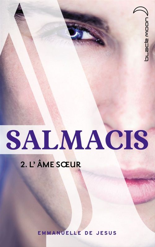 Couverture ebook de Salmacis 2 - L'âme soeur, de Emmanuelle de Jésus