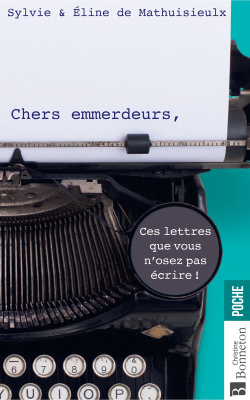 Couverture ebook de Chers emmerdeurs, de Eline de Mathuisieult, Sylvie de Mathuisieult