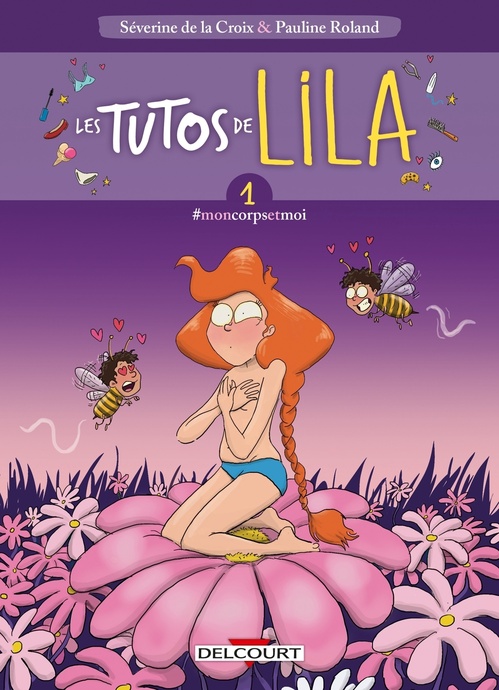 ebook cover of Les Tutos de Lila T01 - #moncorpsetmoi, by Séverine Delacroix