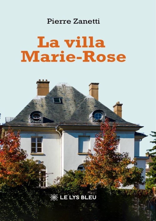Couverture ebook de La villa Marie-Rose, de Pierre Zanetti