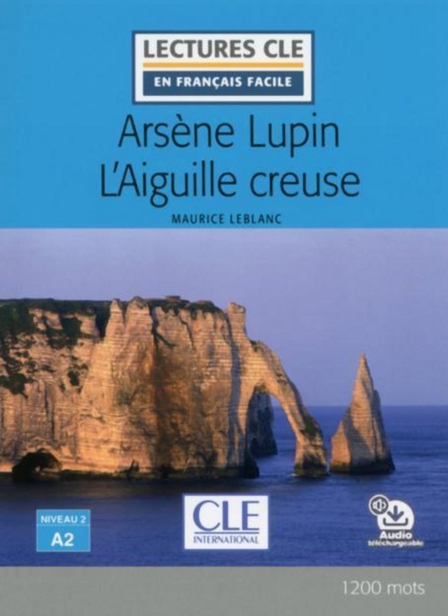 Couverture ebook de Arsène Lupin - L'Aiguille creuse, de Maurice Leblanc