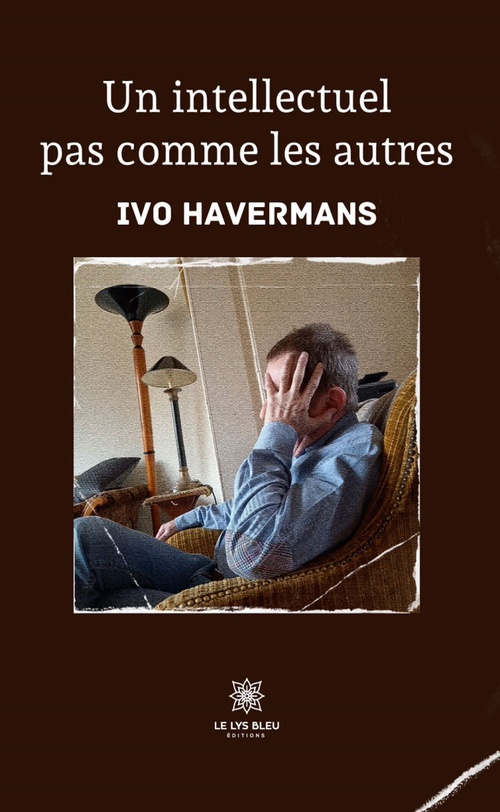 ebook cover of Un intellectuel pas comme les autres, by Ivo Havermans