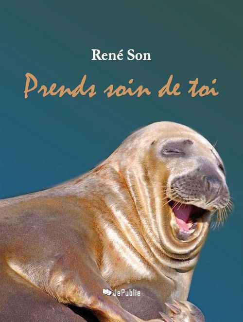 ebook cover of Prends soin de toi, by René Son