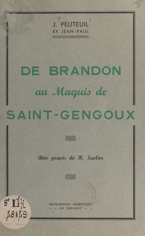 Couverture ebook de De Brandon au Maquis de Saint-Gengoux, de J. Peuteuil