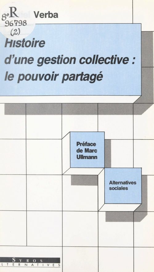 Couverture ebook de Histoire d'une gestion collective : le pouvoir partagé, de Daniel Verba