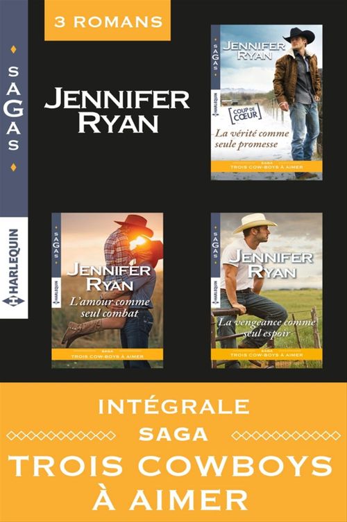 ebook cover of Intégrale Saga : Trois cowboys à aimer, by Jennifer Ryan
