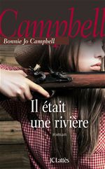 Couverture ebook de Il était une rivière, de Bonnie Jo Campbell