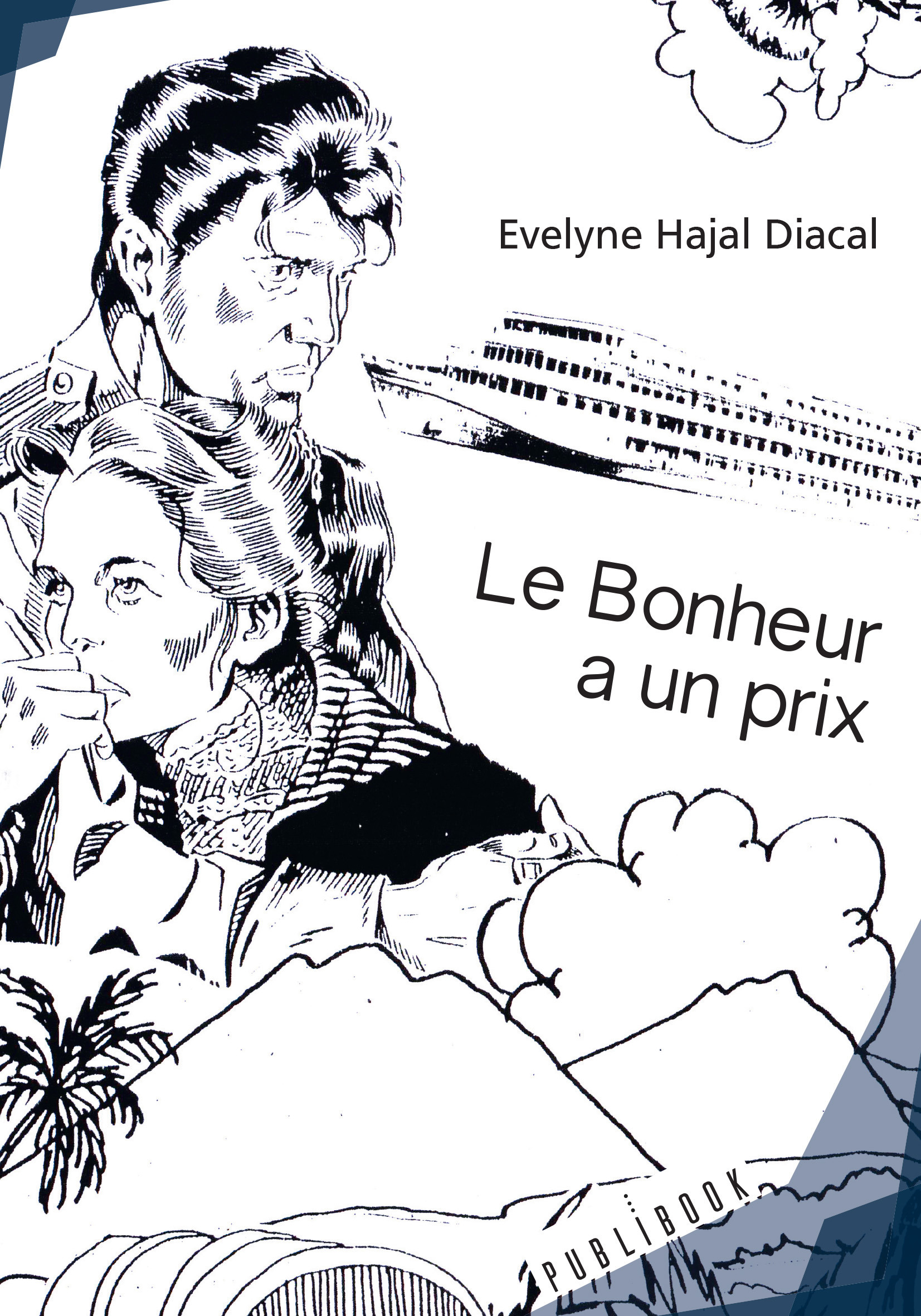 Couverture ebook de Le Bonheur a un prix, de Evelyne Hajal Diacal