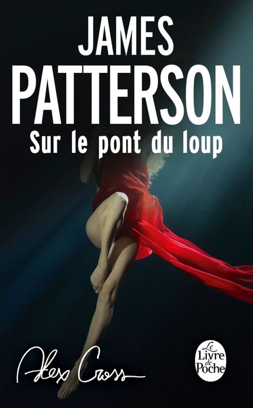 Couverture ebook de Alex Cross : Sur le pont du loup, de James Patterson