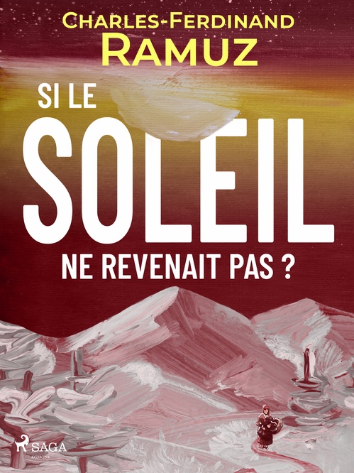 Couverture ebook de Si le soleil ne revenait pas ?, de Charles Ferdinand Ramuz