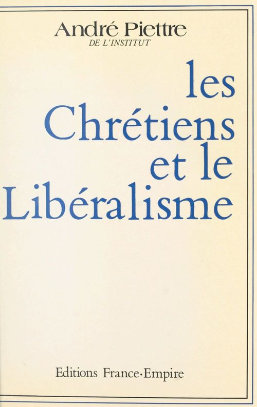 Couverture ebook de Les chrétiens et le libéralisme, de Andre Piettre