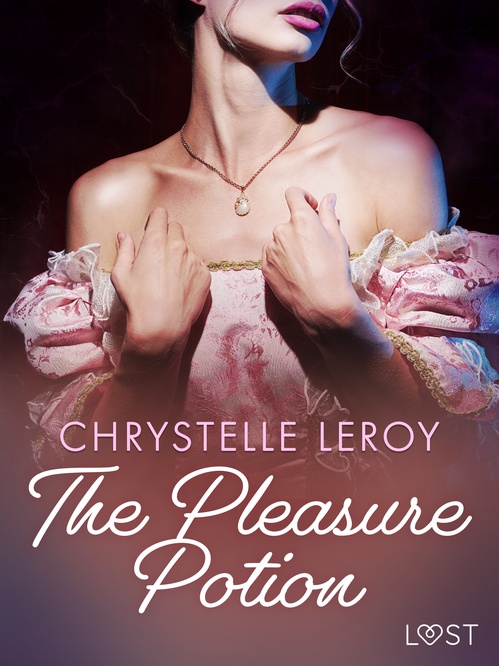 Couverture ebook de The Pleasure Potion - Erotic Short Story, de Chrystelle Leroy