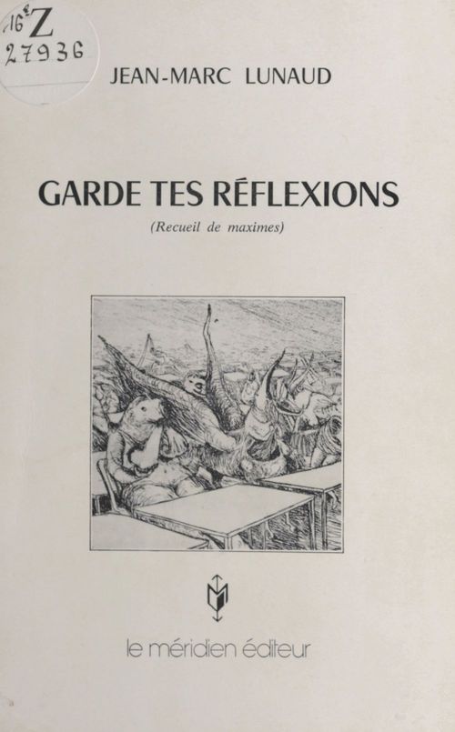 ebook cover of Garde tes réflexions, by Jean-Marc Lunaud