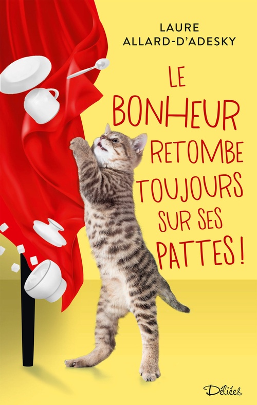 ebook cover of Le Bonheur retombe toujours sur ses pattes !, by Laure Allard-D'Adesky