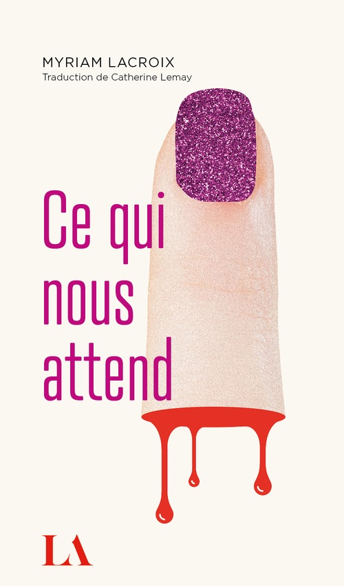 ebook cover of Ce qui nous attend, by Myriam Lacroix