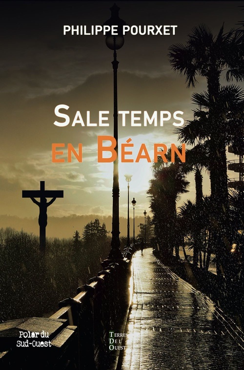 Couverture ebook de Sale temps en Béarn, de Philippe Pourxet