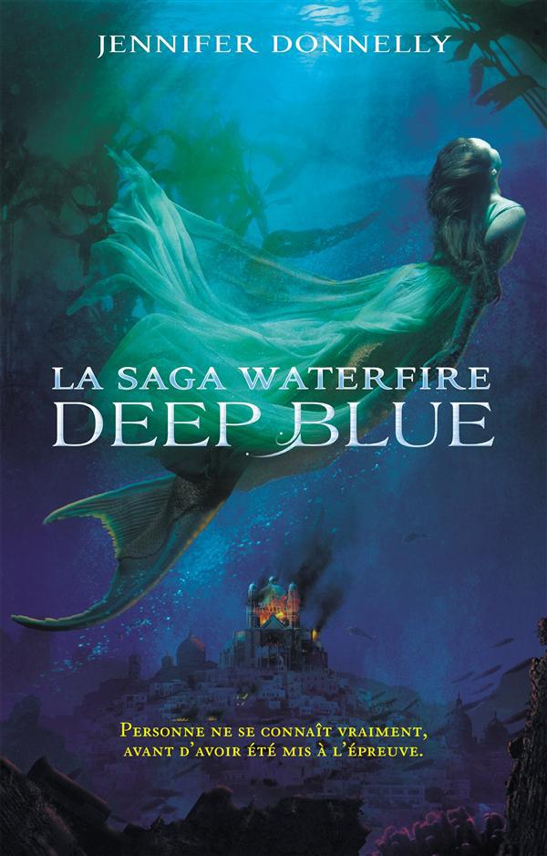Couverture ebook de La Saga Waterfire - tome 1 - Deep Blue, de Jennifer Donnelly