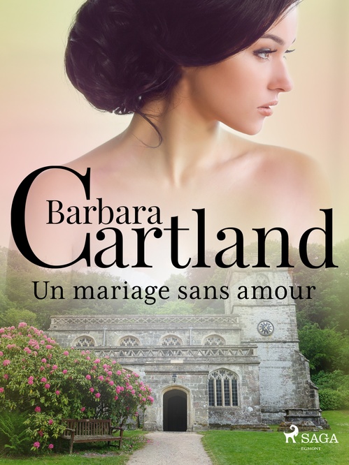 ebook cover of Un mariage sans amour, by Barbara Cartland