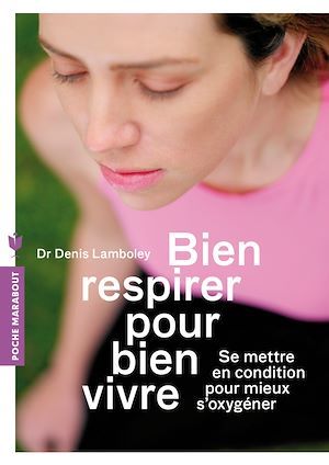 Couverture ebook de Bien respirer pour bien vivre, de Dr Denis Lamboley