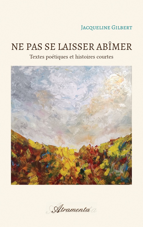 Couverture ebook de Ne pas se laisser abîmer, de Jacqueline Gilbert