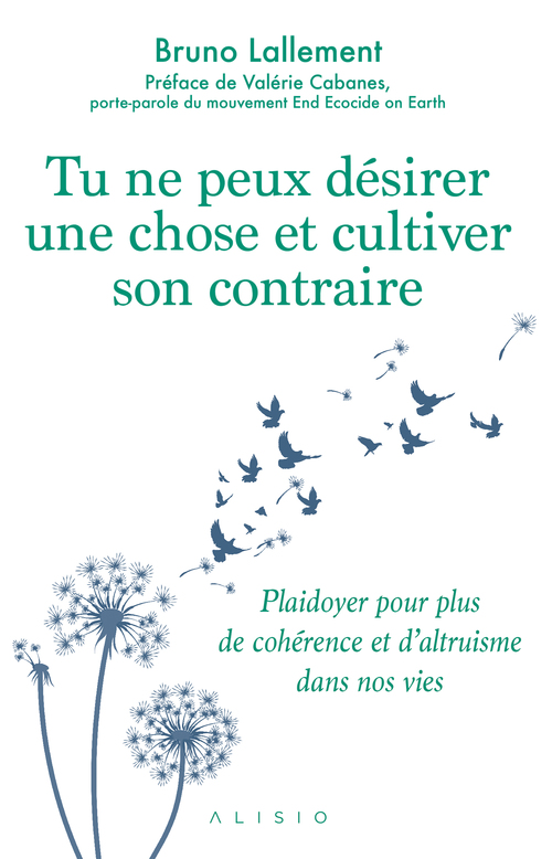 Couverture ebook de Tu ne peux désirer une chose et cultiver son contraire, de Bruno Lallement