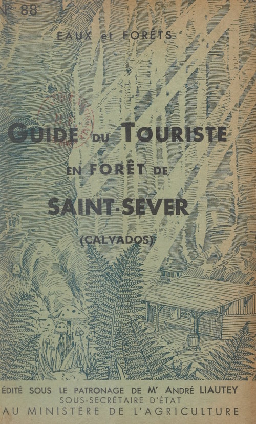 Couverture ebook de Guide du touriste en forêt de Saint-Sever (Calvados), de Andre Liautey