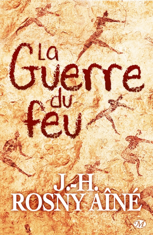 ebook cover of La Guerre du feu, by J.-H. Rosny Aîné