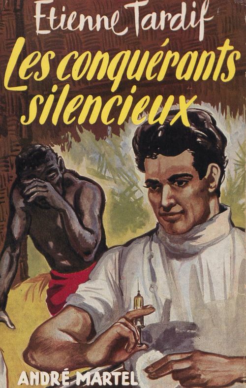 Couverture ebook de Les conquérants silencieux, de Etienne Tardif