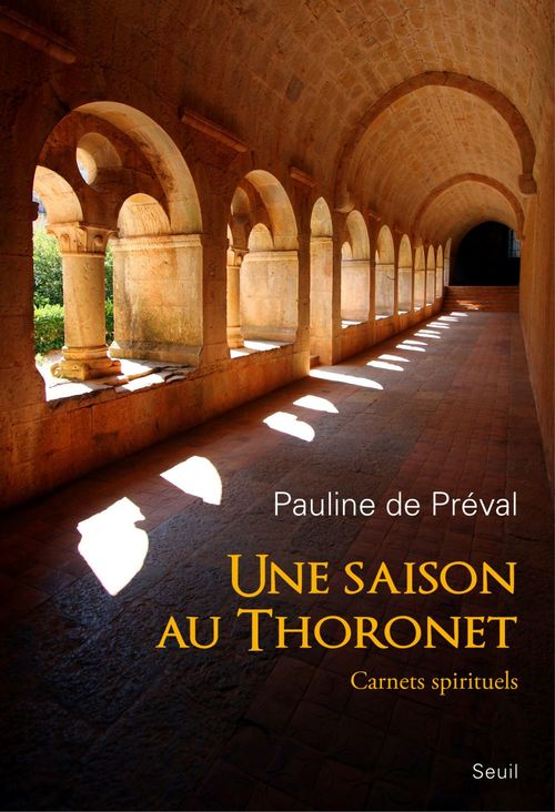 ebook cover of Une saison au Thoronet. Carnets spirituels, by Pauline de Préval
