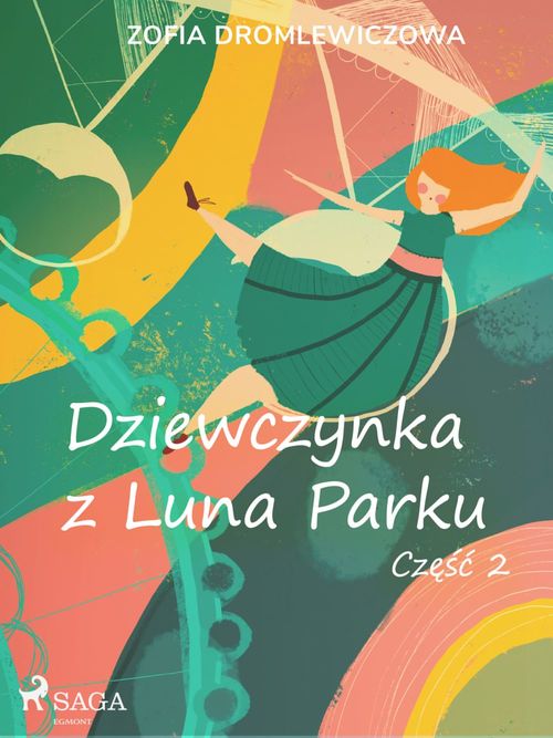 ebook cover of Dziewczynka z Luna Parku: cze´s´c 2, by Zofia Dromlewiczowa