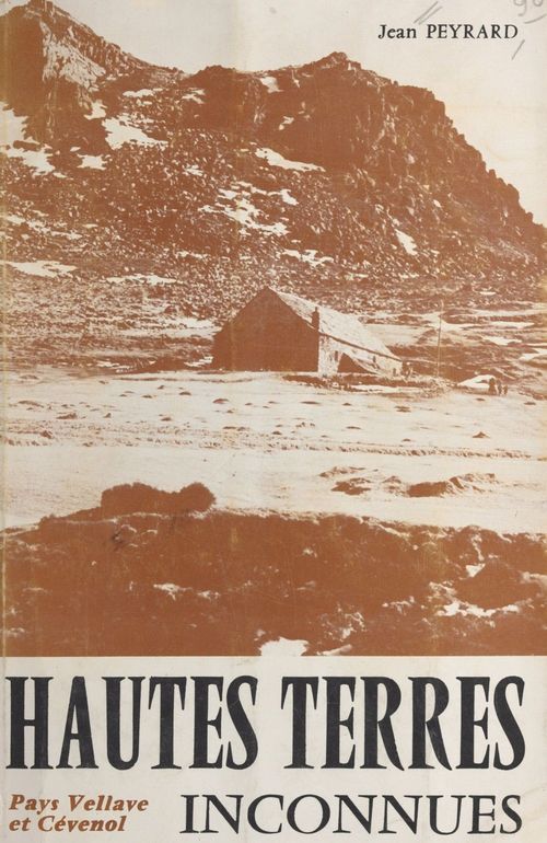 Couverture ebook de Hautes terres inconnues (pays vellave et cévenol), de Jean Peyrard