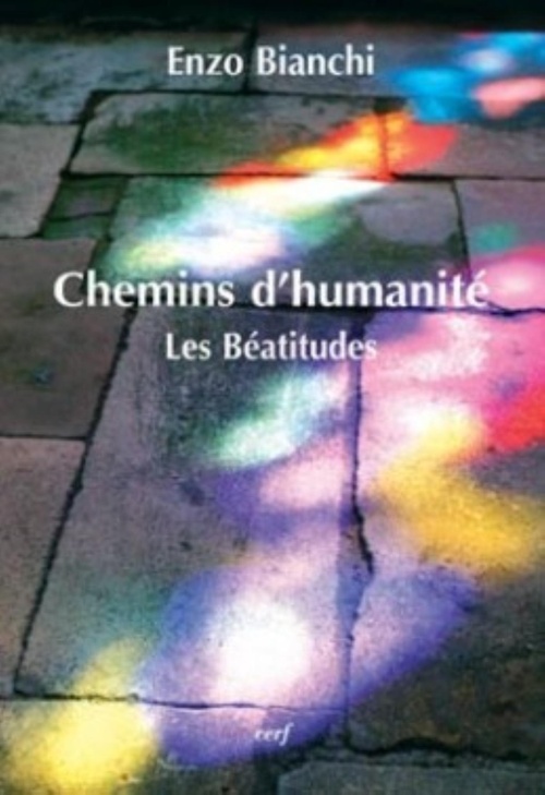 Couverture ebook de CHEMINS D'HUMANITE - LES BEATITUDES, de Bianchi E
