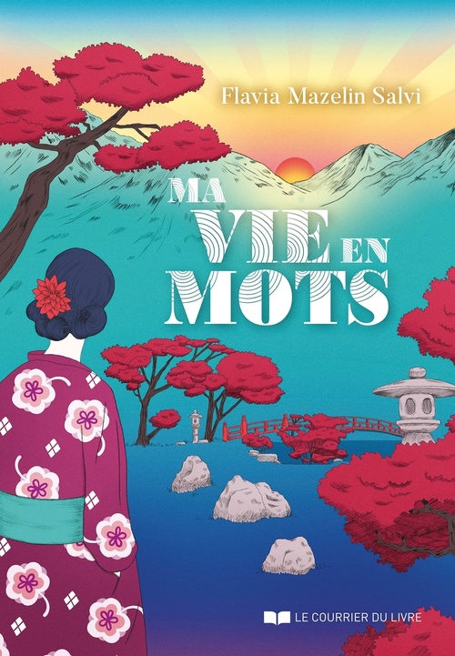 Couverture ebook de Ma vie en mots - Se découvrir et se révéler, de Flavia Mazelin Salvi