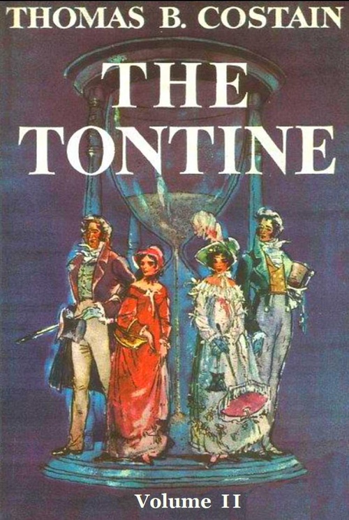 ebook cover of The Tontine, Volume 2, by Thomas B. Costain