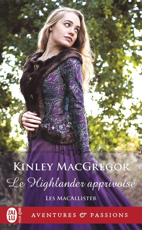 ebook cover of Les MacAllister (Tome 4) - Le Highlander apprivoisé, by Kinley MacGregor