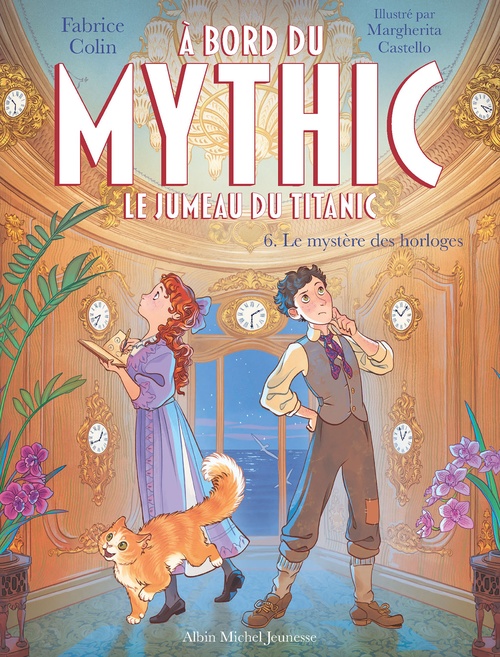 ebook cover of A bord du Mythic, le jumeau du Titanic - tome 6 - Le Mystère des horloges, by Fabrice Colin