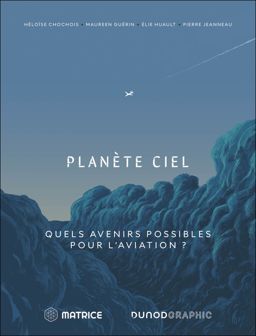 ebook cover of Planète Ciel, by Héloïse Chochois, Maureen Guérin, Elie Huault, Pierre Jeanneau