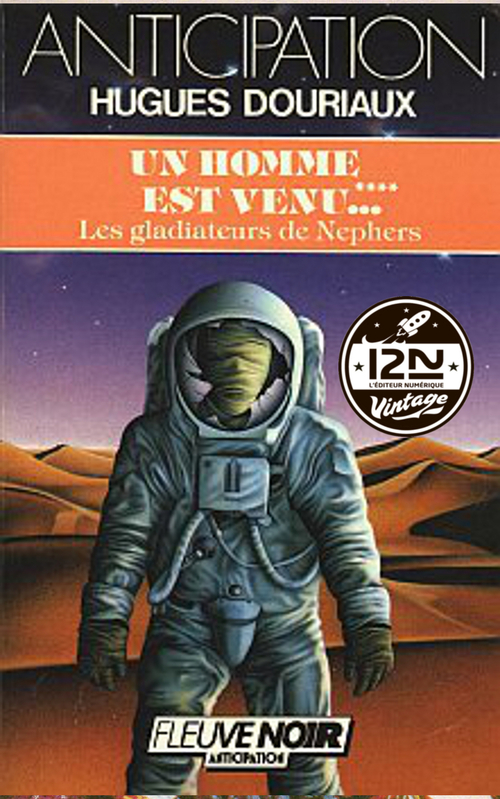 ebook cover of Un homme est venu... - tome 4 Les Gladiateurs de Nephers, by Hugues Douriaux