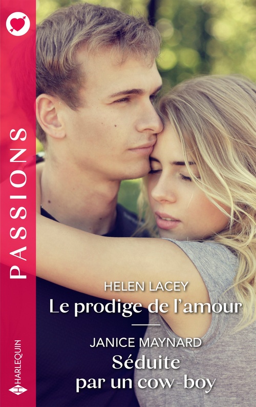 Couverture ebook de Le prodige de l'amour - Séduite par un cow-boy, de Helen Lacey, Janice Maynard