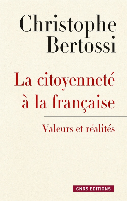 ebook cover of Citoyenneté à la française. Valeurs et réalités, by Christophe Bertossi