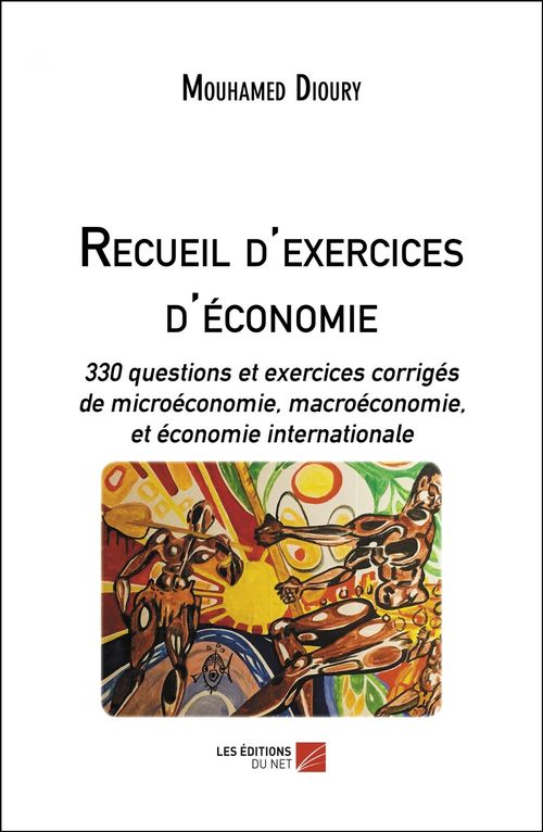 Couverture ebook de Recueil d'exercices d'économie, de Mouhamed Dioury