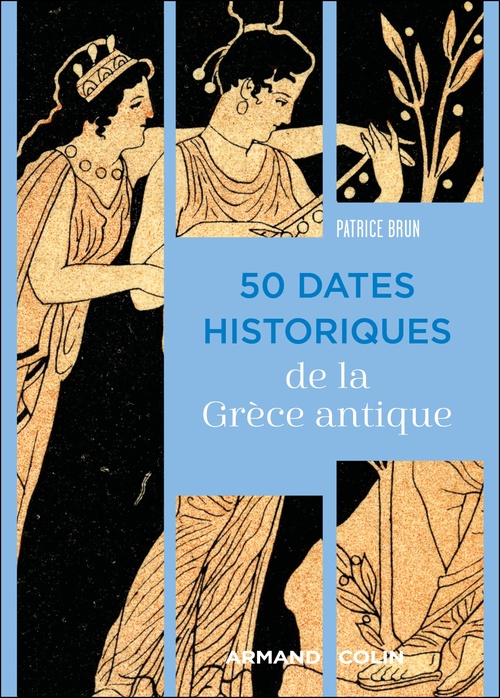Couverture ebook de 50 dates historiques de la Grèce antique, de Patrice Brun