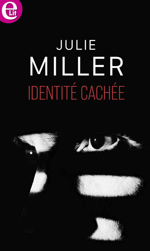 Couverture ebook de Identité cachée, de Julie Miller