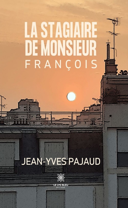 ebook cover of La stagiaire de monsieur François, by Jean-Yves Pajaud