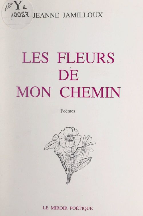 ebook cover of Les fleurs de mon chemin, by Jeanne Jamilloux
