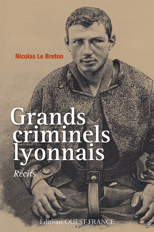 ebook cover of Grands criminels lyonnais, by Nicolas Le Breton